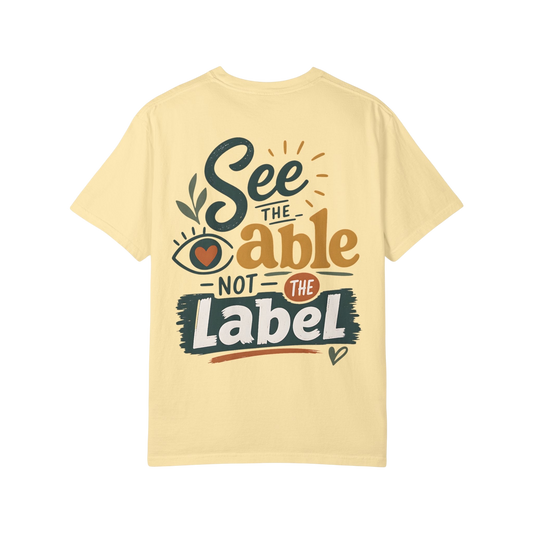 See the Able Not the Label T-Shirt — Disability Awareness Inspirational Tee