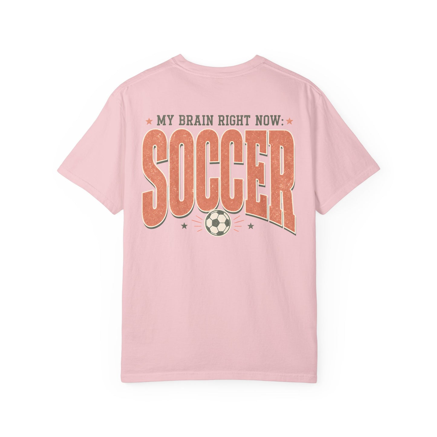 Soccer T-Shirt — "My Brain Right Now: Soccer" Vintage Athletic Tee BACK PRINT