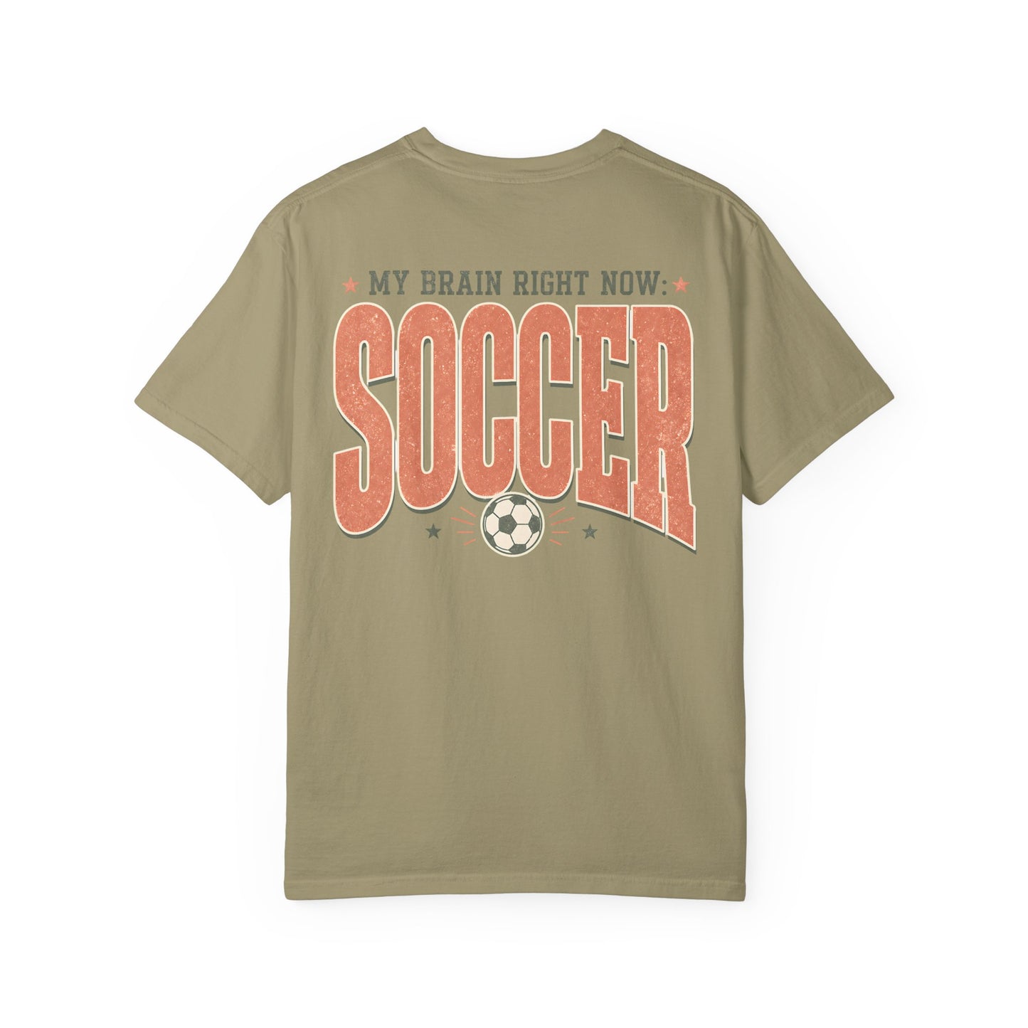 Soccer T-Shirt — "My Brain Right Now: Soccer" Vintage Athletic Tee BACK PRINT
