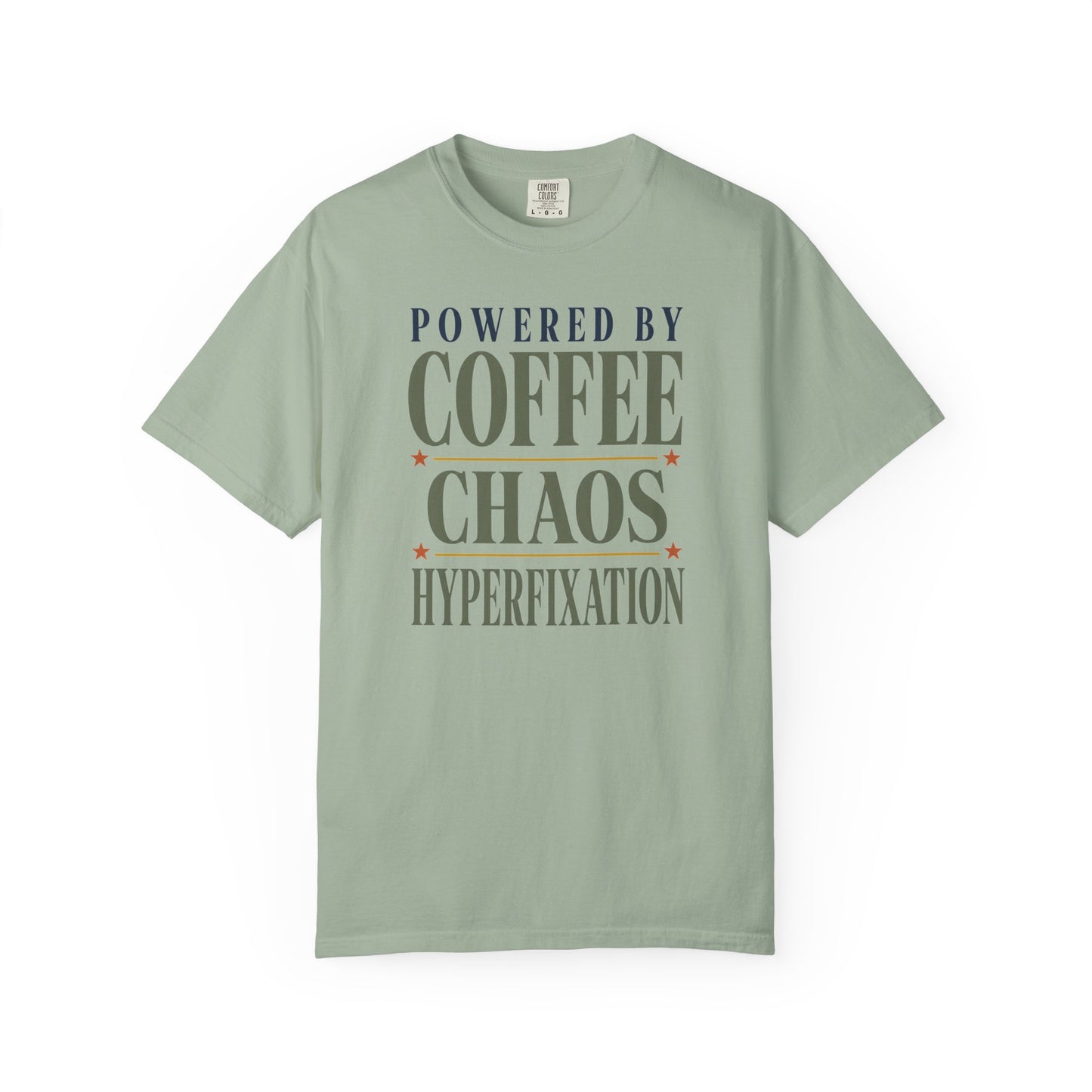 "Powered by Coffee Chaos Hyperfixation" Coffee Chaos T‑Shirt —Graphic Tee