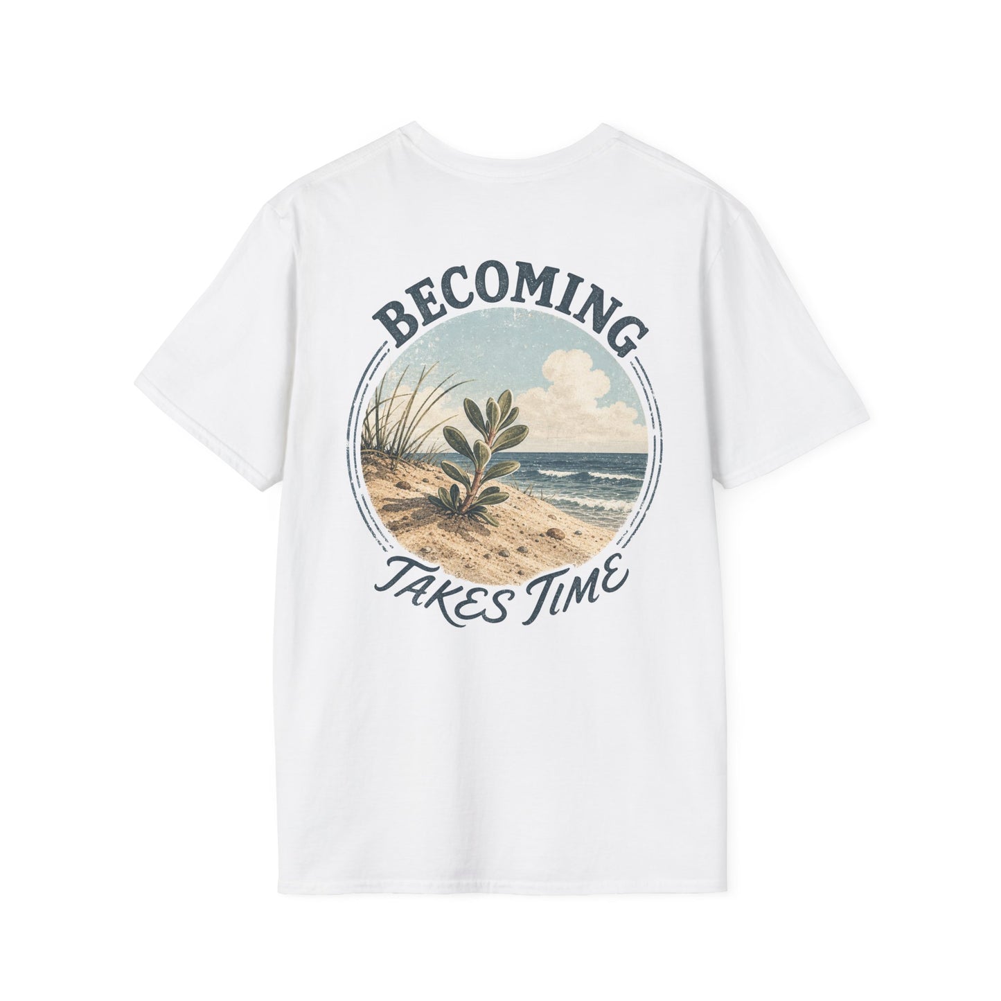 Becoming Takes Time T-Shirt — Vintage Coastal Plant Illustration