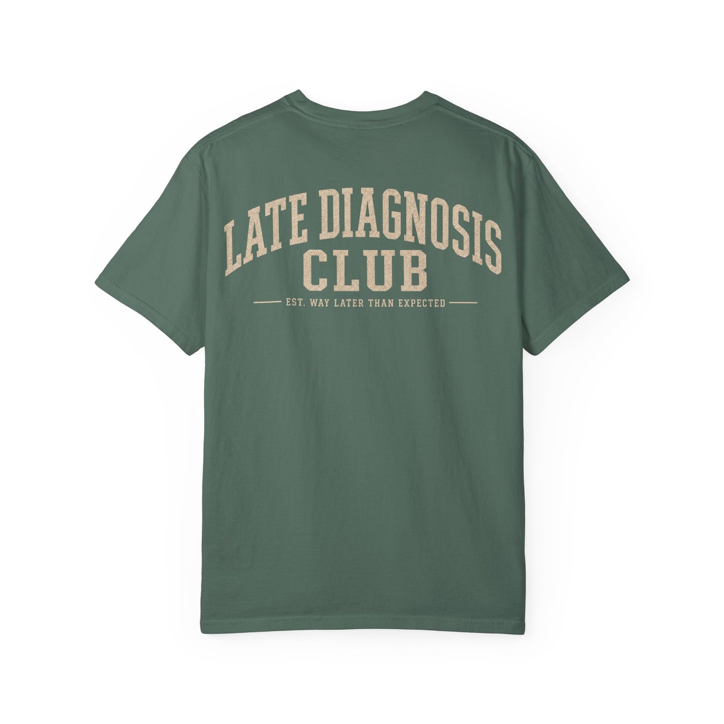 Late Diagnosis Club T-Shirt — Vintage Back Logo Tee BACK PRINT