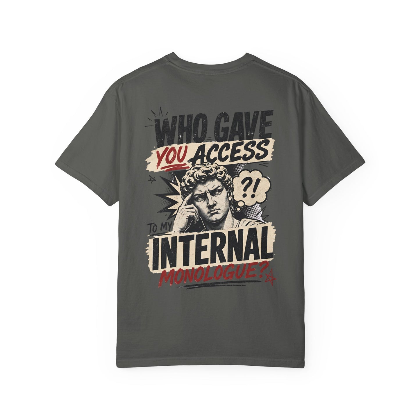"Who Gave You Access to My Internal Monologue?" Vintage Pop Art Graphic T-Shirt