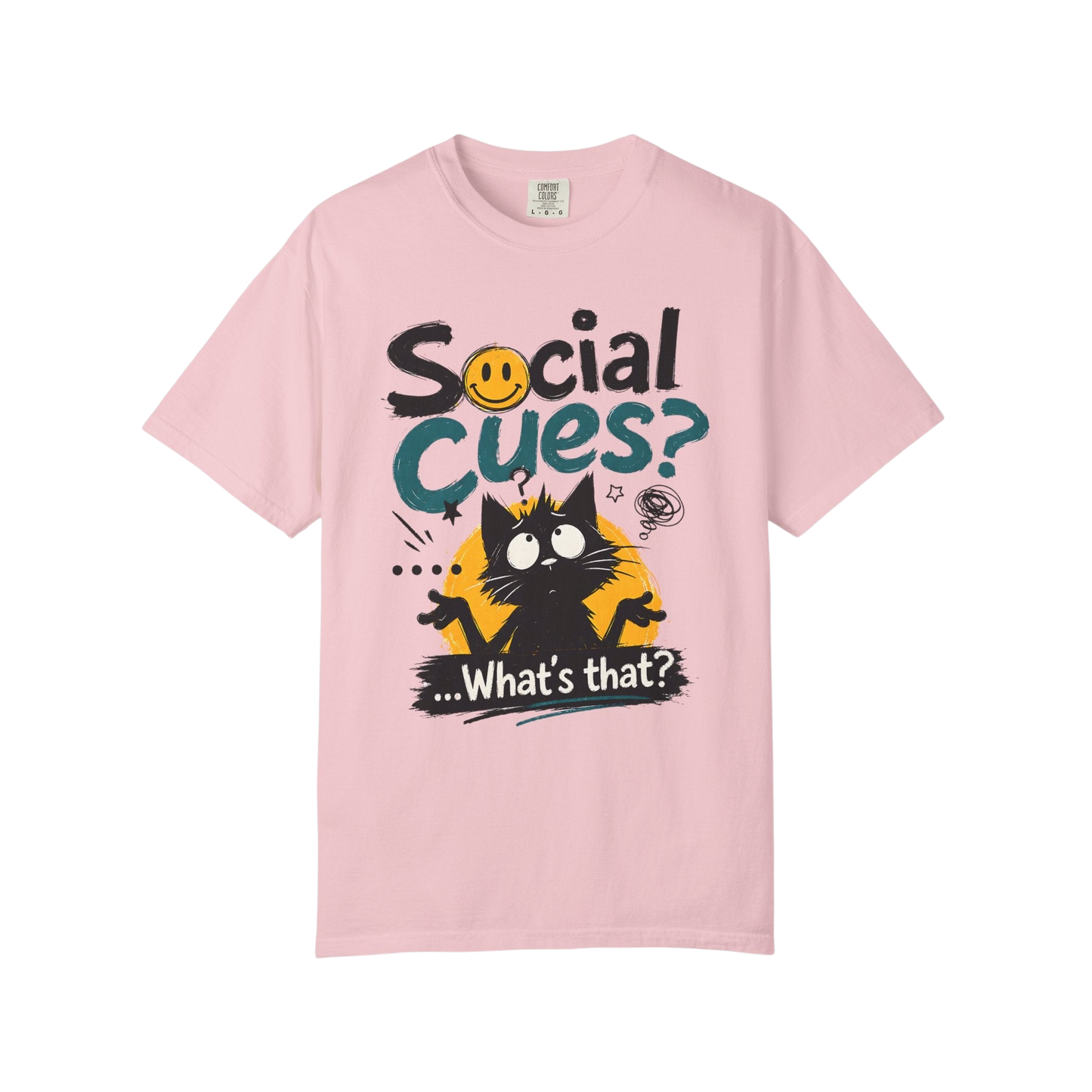 "Social Cues? ...What's That?" Cat Graphic T-Shirt