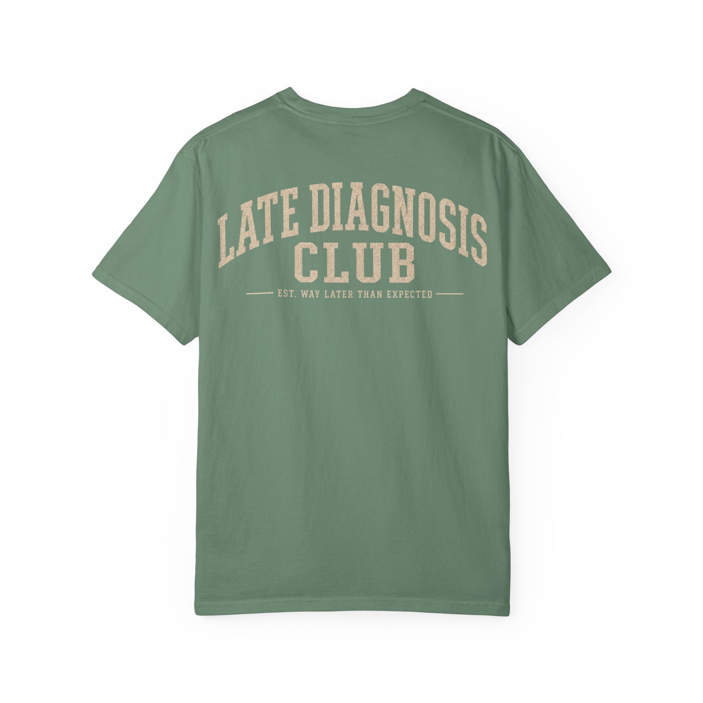 Late Diagnosis Club T-Shirt — Vintage Back Logo Tee BACK PRINT