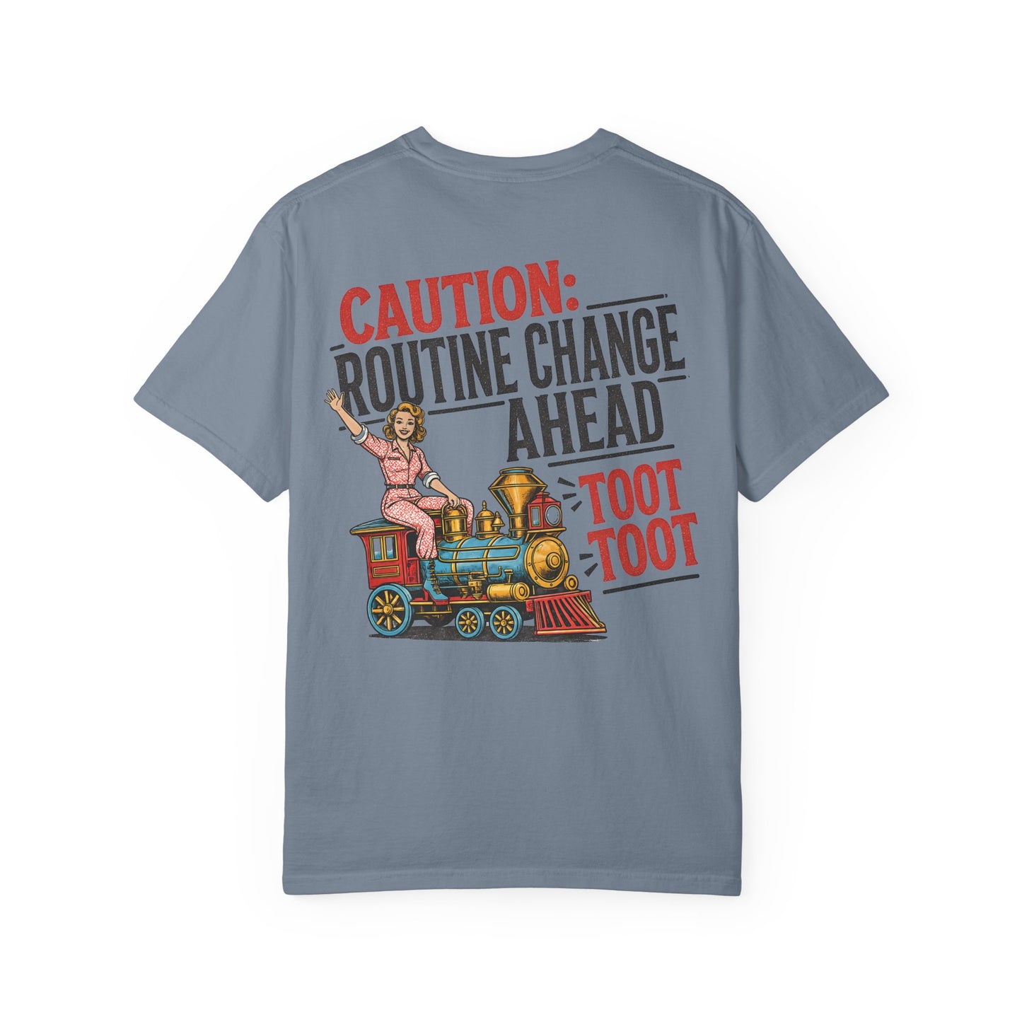 "Caution: Routine Change Ahead — Toot Toot" Vintage Train Graphic BACK PRINT
