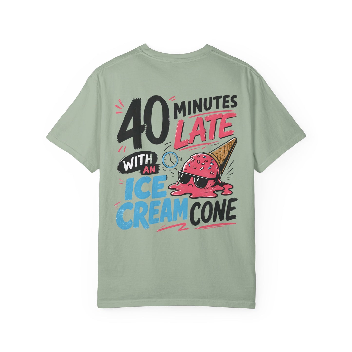 “40 Minutes Late With an Ice Cream Cone” ADHD Graphic Tee Shirt