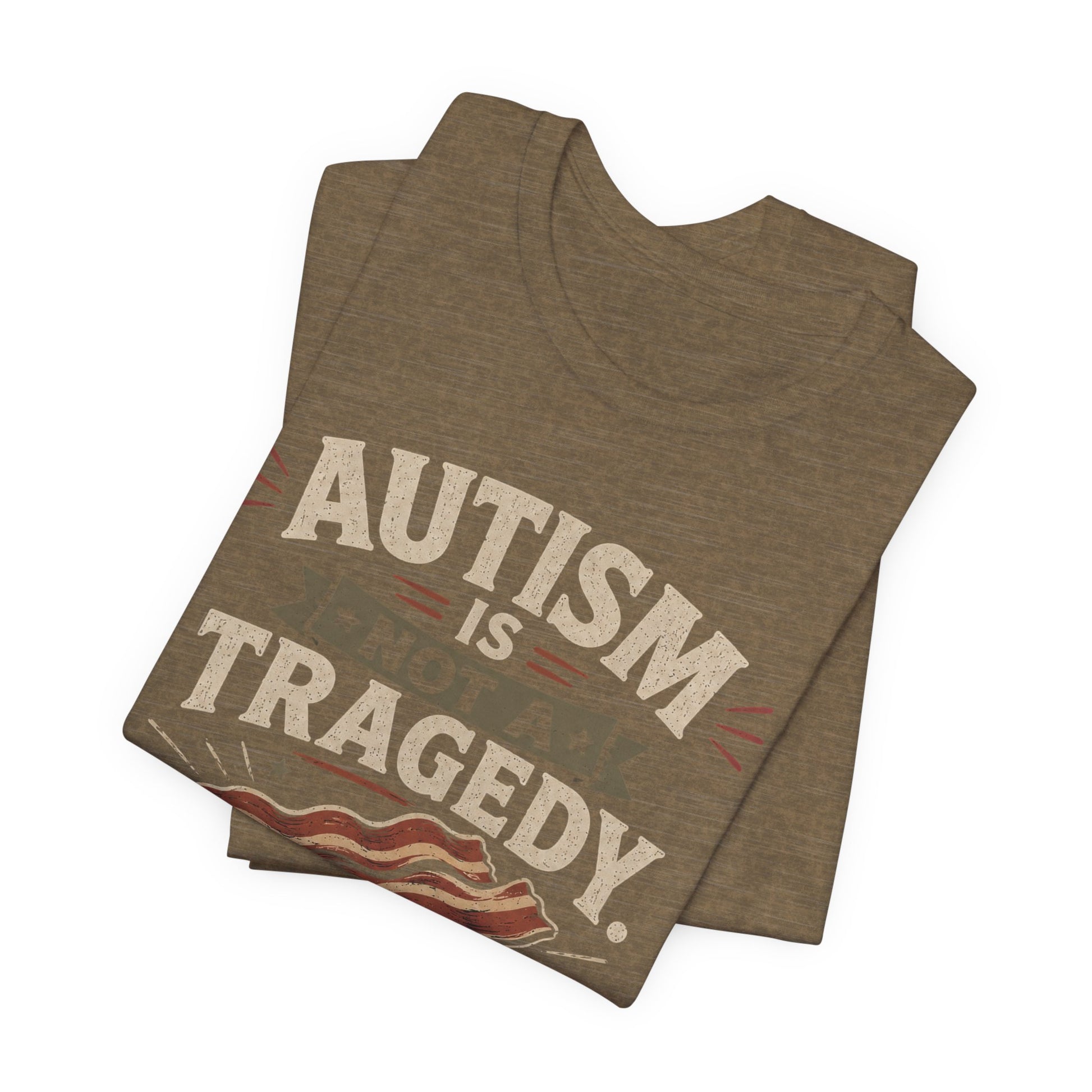 Autism Is Not a Tragedy Bacon T-Shirt — Funny Autism Awareness Tee image 3