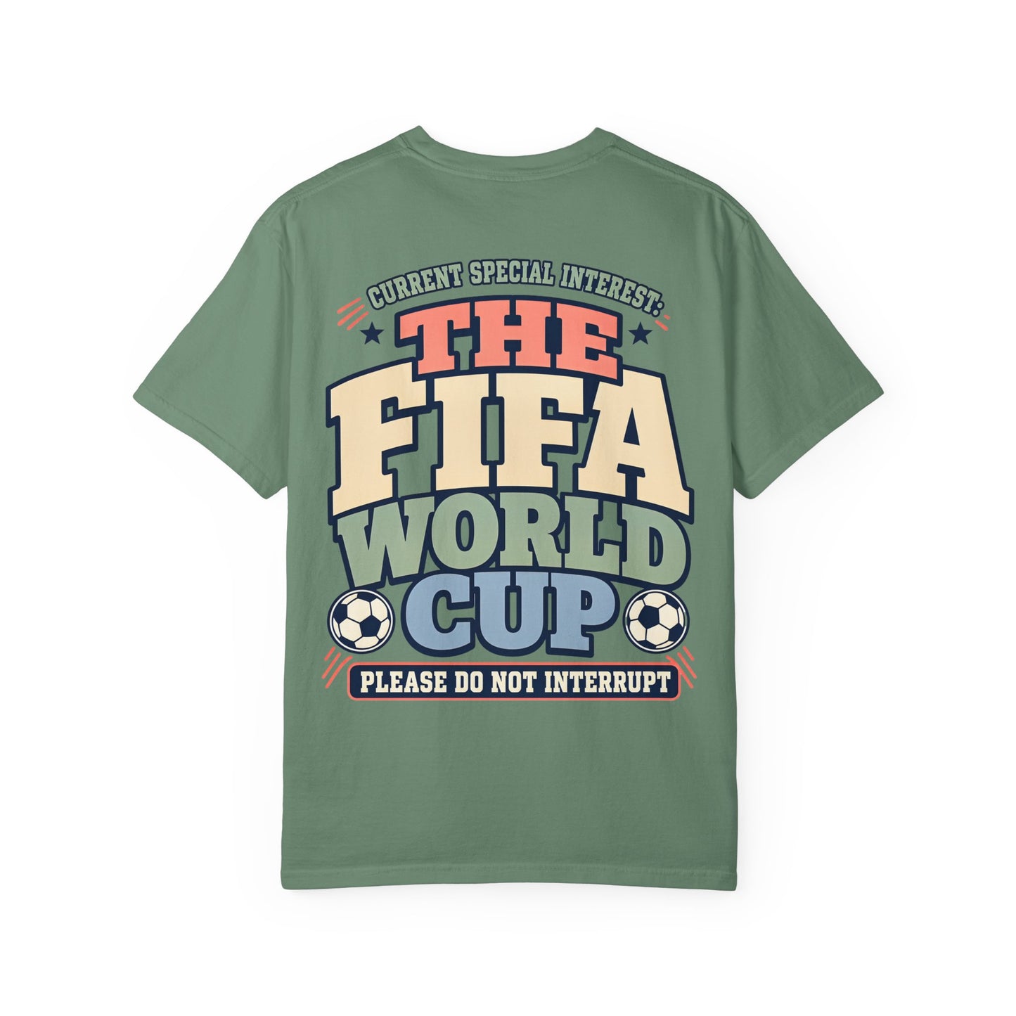 FIFA World Cup T-Shirt — "Please Do Not Interrupt" Retro Soccer Tee BACK PRINT Special Interest