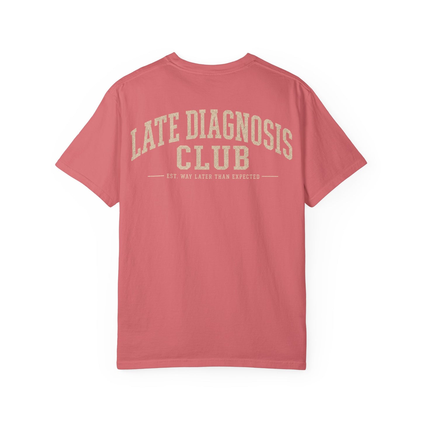 Late Diagnosis Club T-Shirt — Vintage Back Logo Tee BACK PRINT