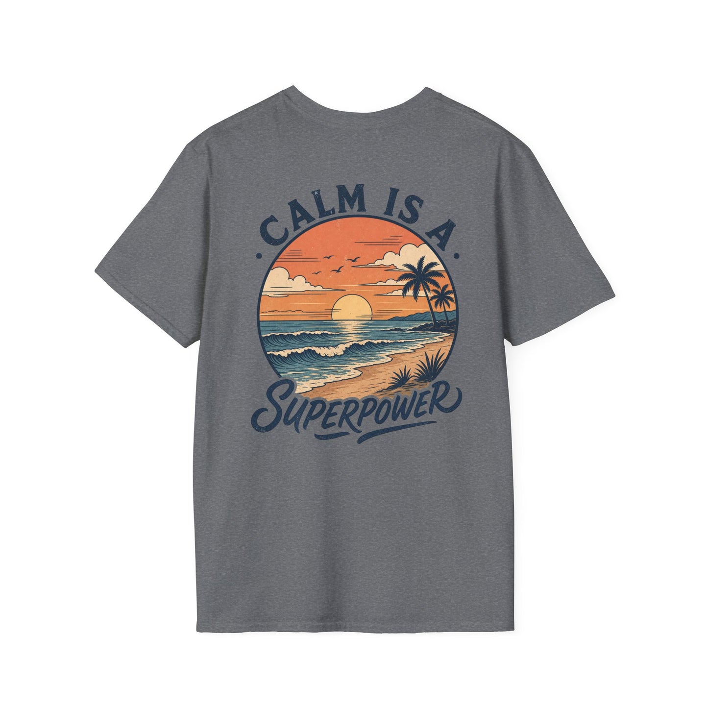 Calm Is A Superpower Graphic Tee