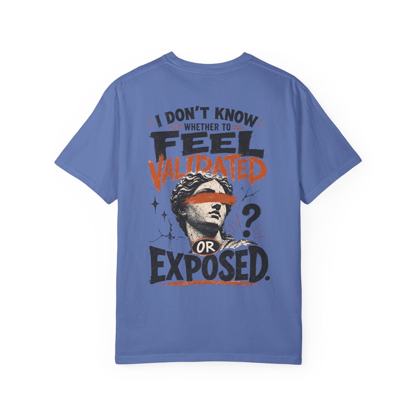 “I Don’t Know Whether to Feel Validated or Exposed” Retro Statue Design Graphic T-Shirt