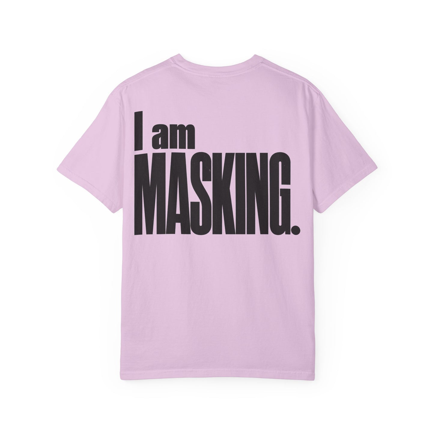 I Am MASKING Back Print Shirt – Neurodivergent Streetwear Tee image 31