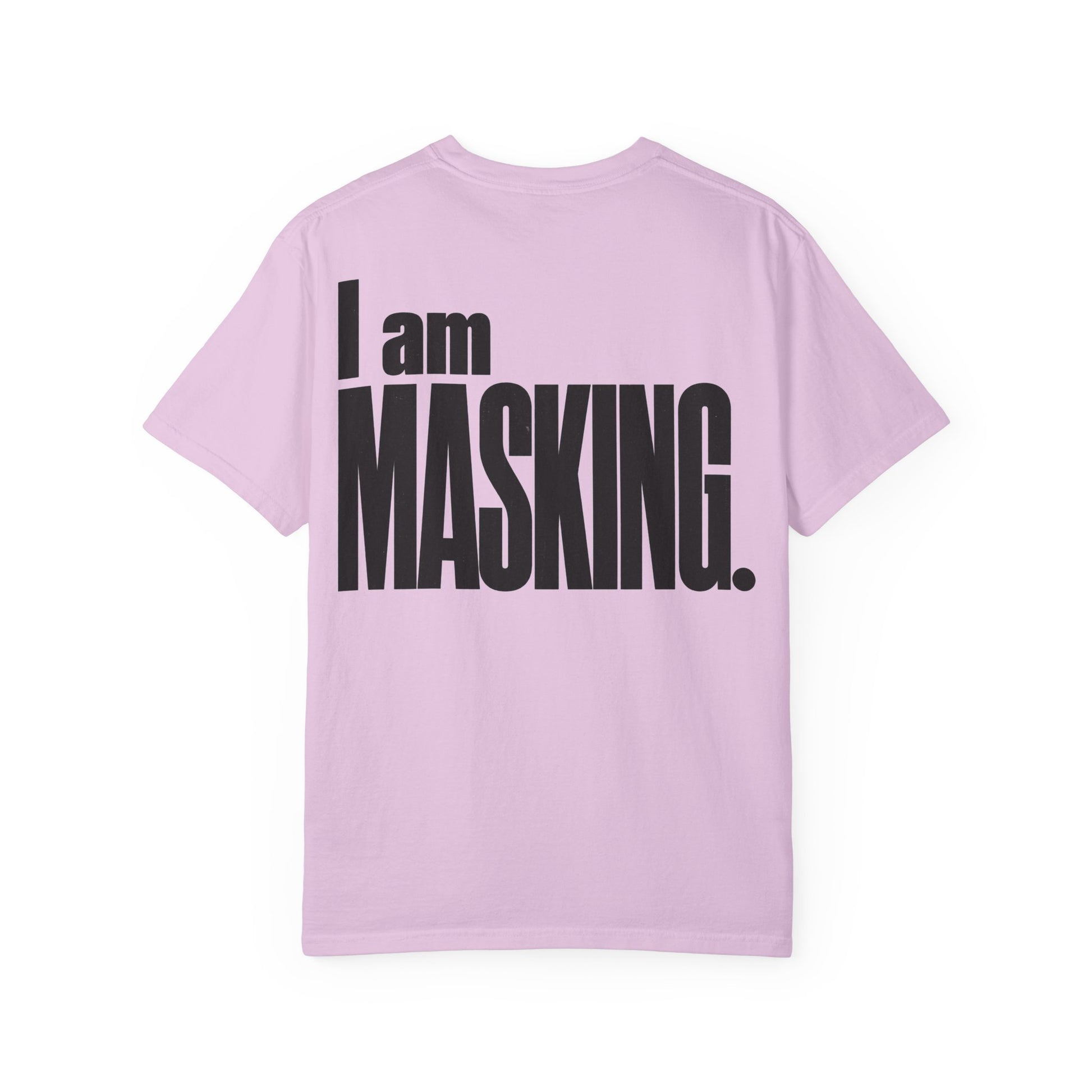 I Am MASKING Back Print Shirt – Neurodivergent Streetwear Tee image 31