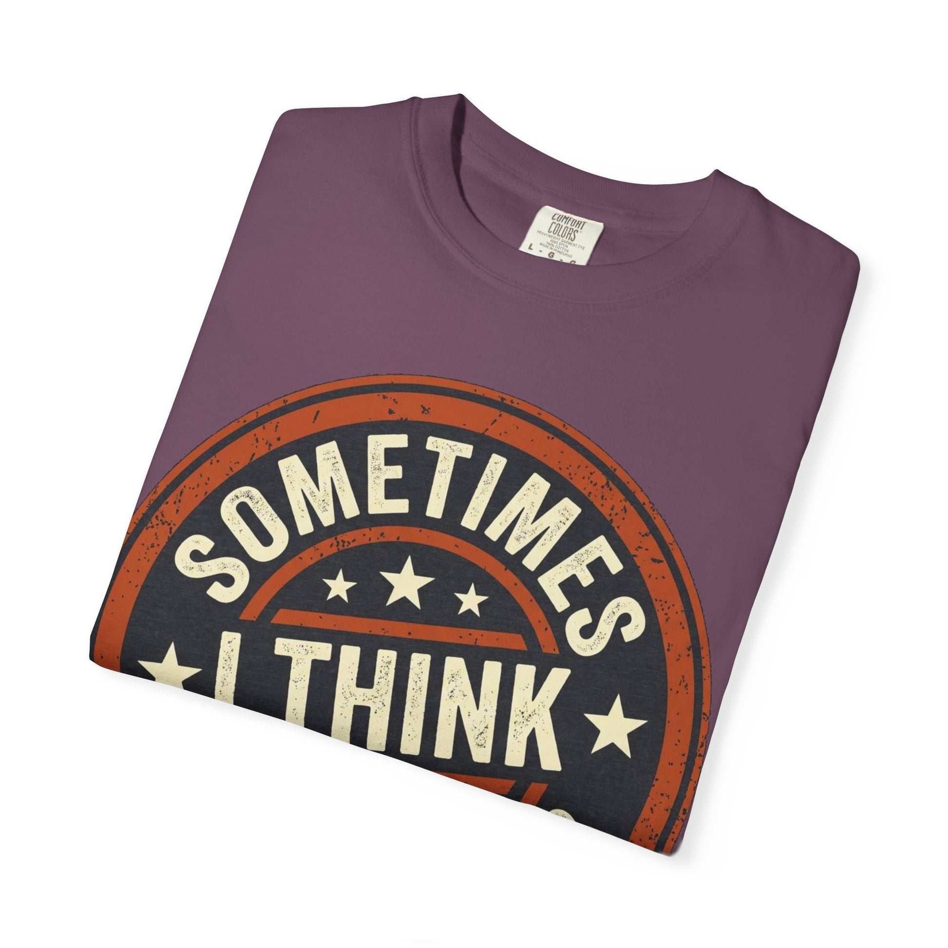 Sometimes I think I Am A Level 2 T-Shirt - Funny Humorous -Spectrum Scale image 54