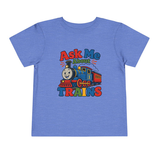 Toddler Tee — "Ask Me About Trains" Cute Kids Train Graphic Shirt image 0