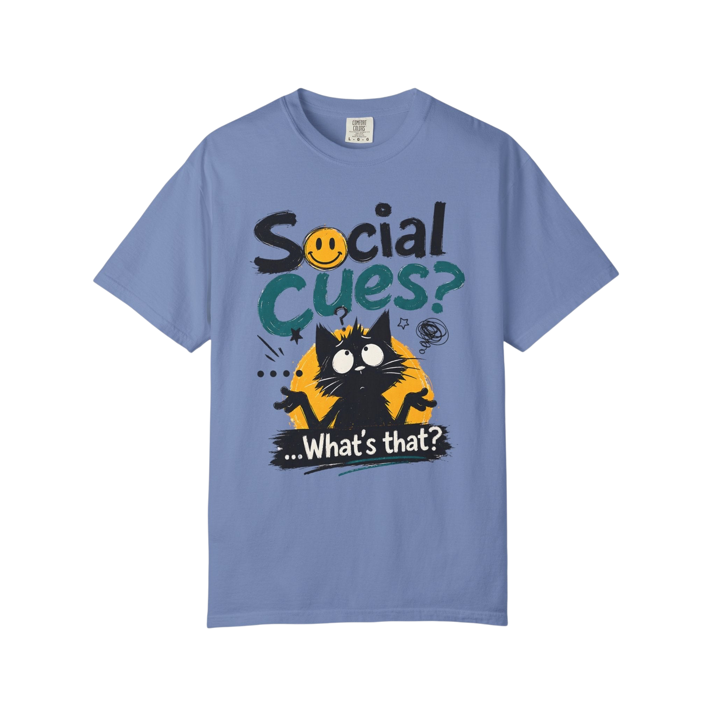 "Social Cues? ...What's That?" Cat Graphic T-Shirt