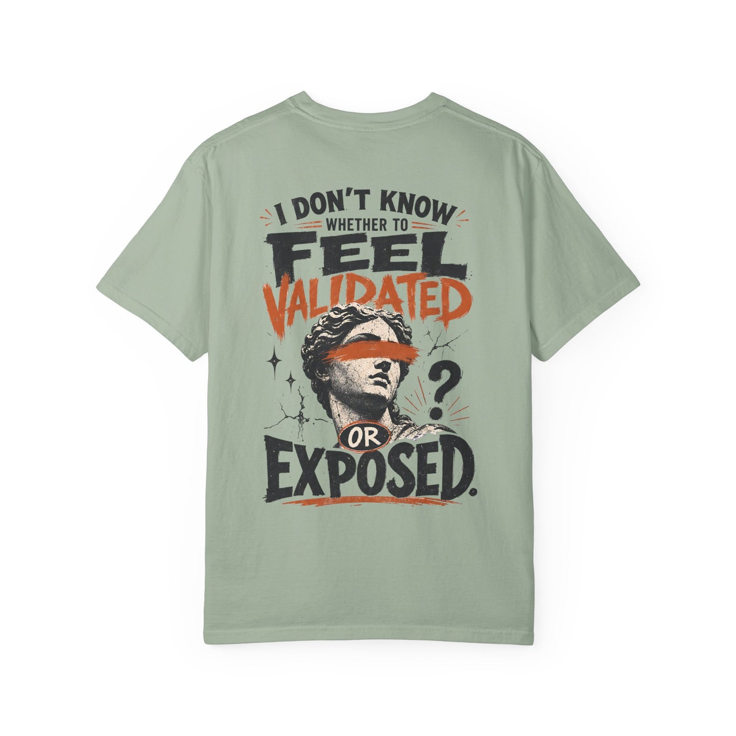 “I Don’t Know Whether to Feel Validated or Exposed” Retro Statue Design Graphic T-Shirt