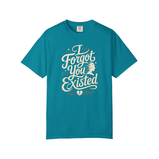 I Forgot You Existed T‑Shirt — ASD Autism Funny Sarcastic Graphic Tee