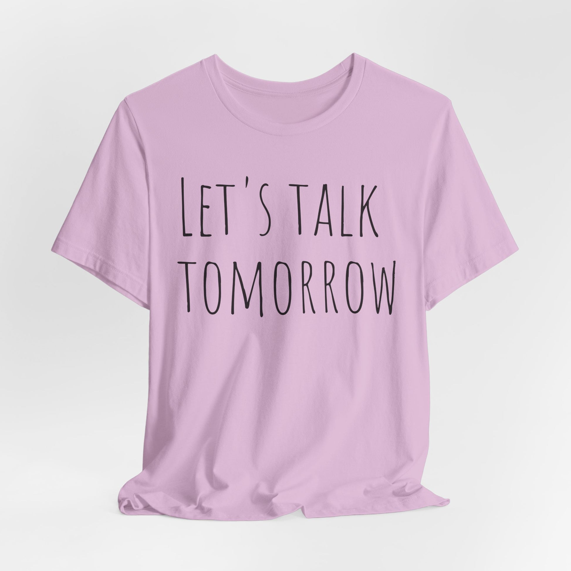 Let’s Talk Tomorrow T-Shirt — Funny Introvert Social Humor Tee image 35