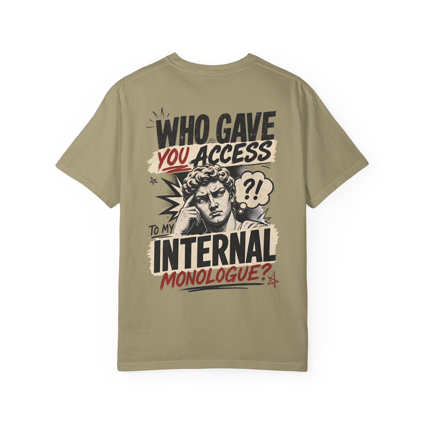 "Who Gave You Access to My Internal Monologue?" Vintage Pop Art Graphic T-Shirt