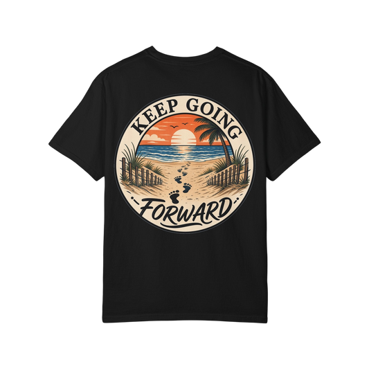 Keep Going Forward Sunset Beach T-Shirt