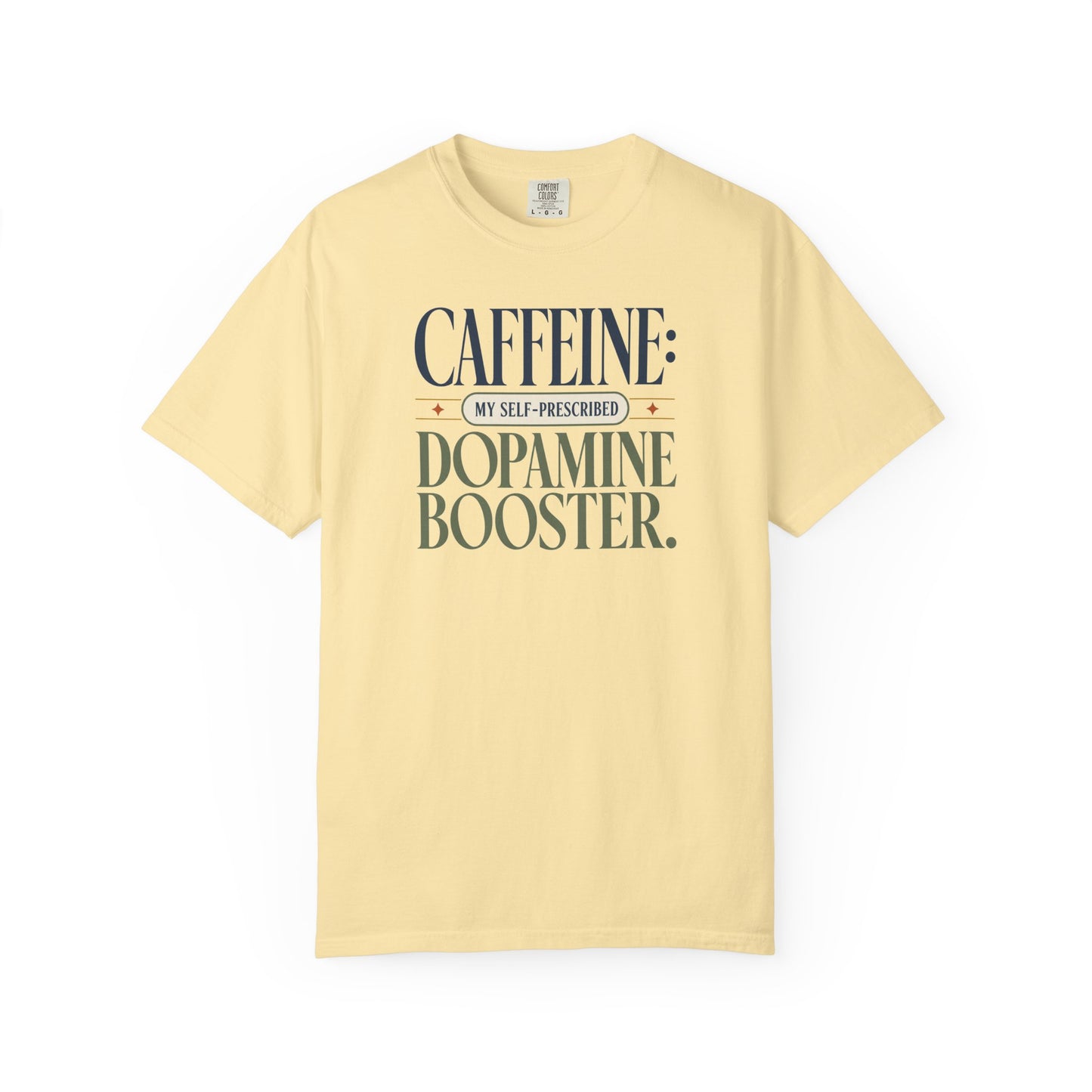 Caffeine: My Self-Prescribed Dopamine Booster ADHD T-Shirt