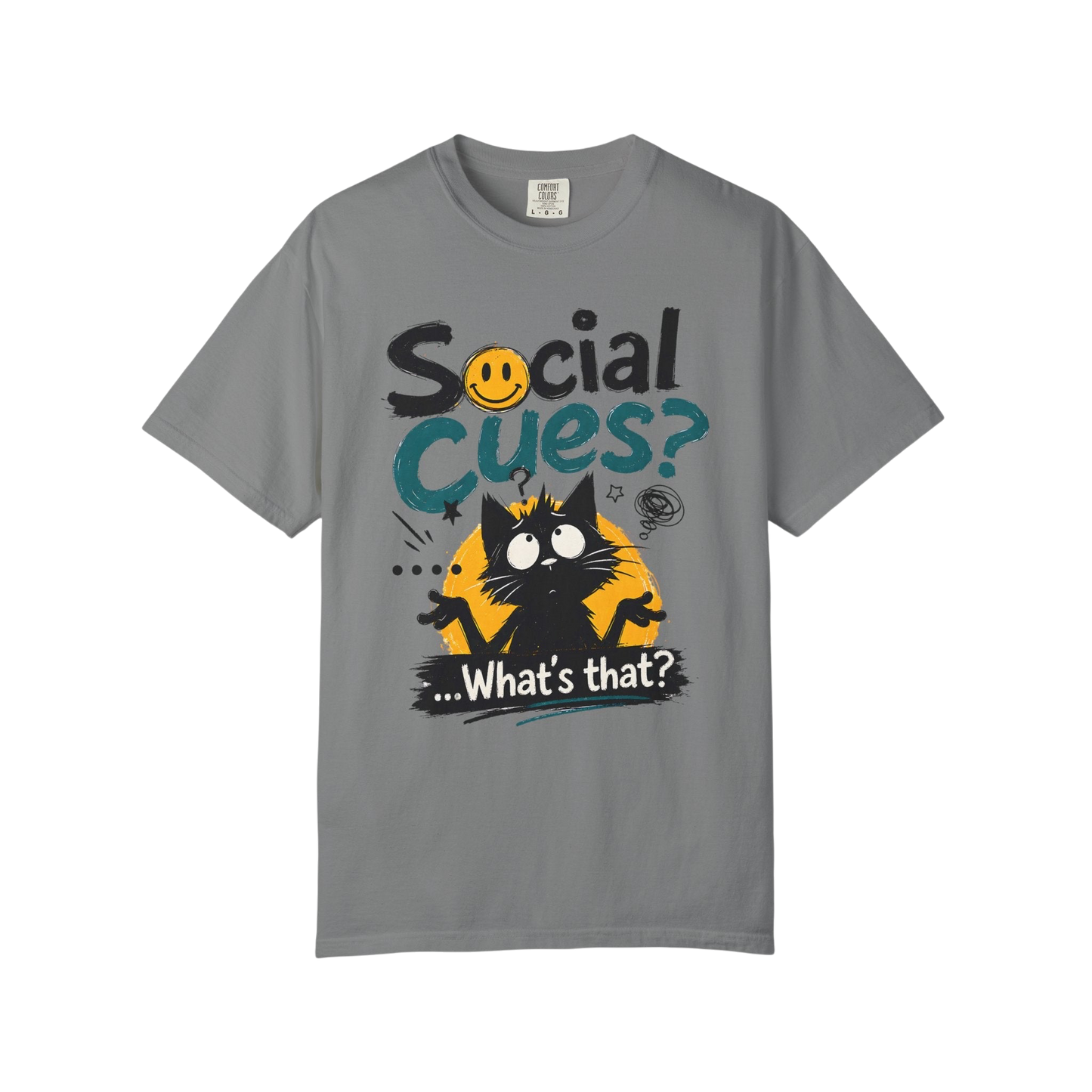 "Social Cues? ...What's That?" Cat Graphic T-Shirt