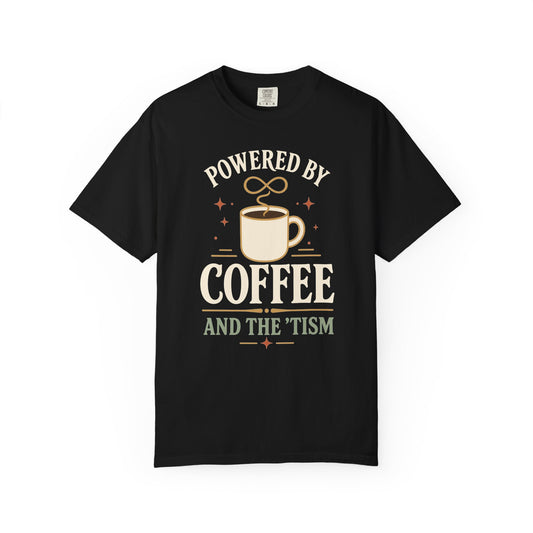 "Powered by Coffee and the 'Tism" Coffee T-Shirt — Vintage Coffee Lover Tee