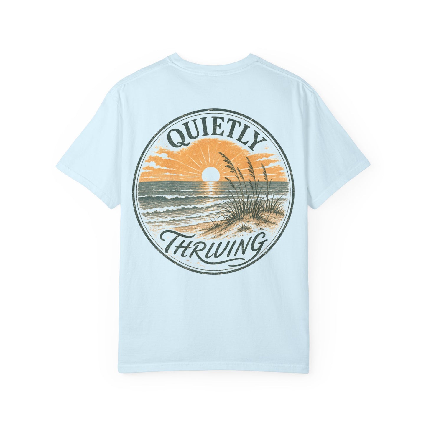 Quietly Thriving Sunset Beach T-Shirt