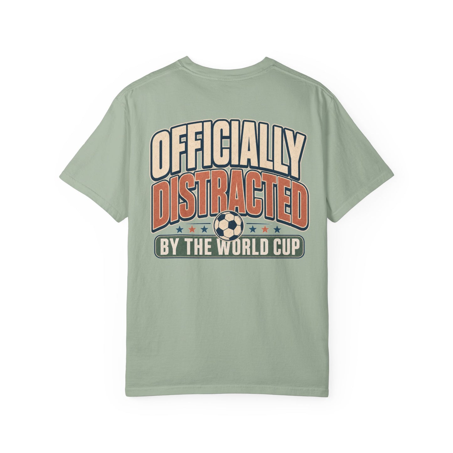 Officially Distracted by the World Cup T-Shirt BACK PRINT Soccer