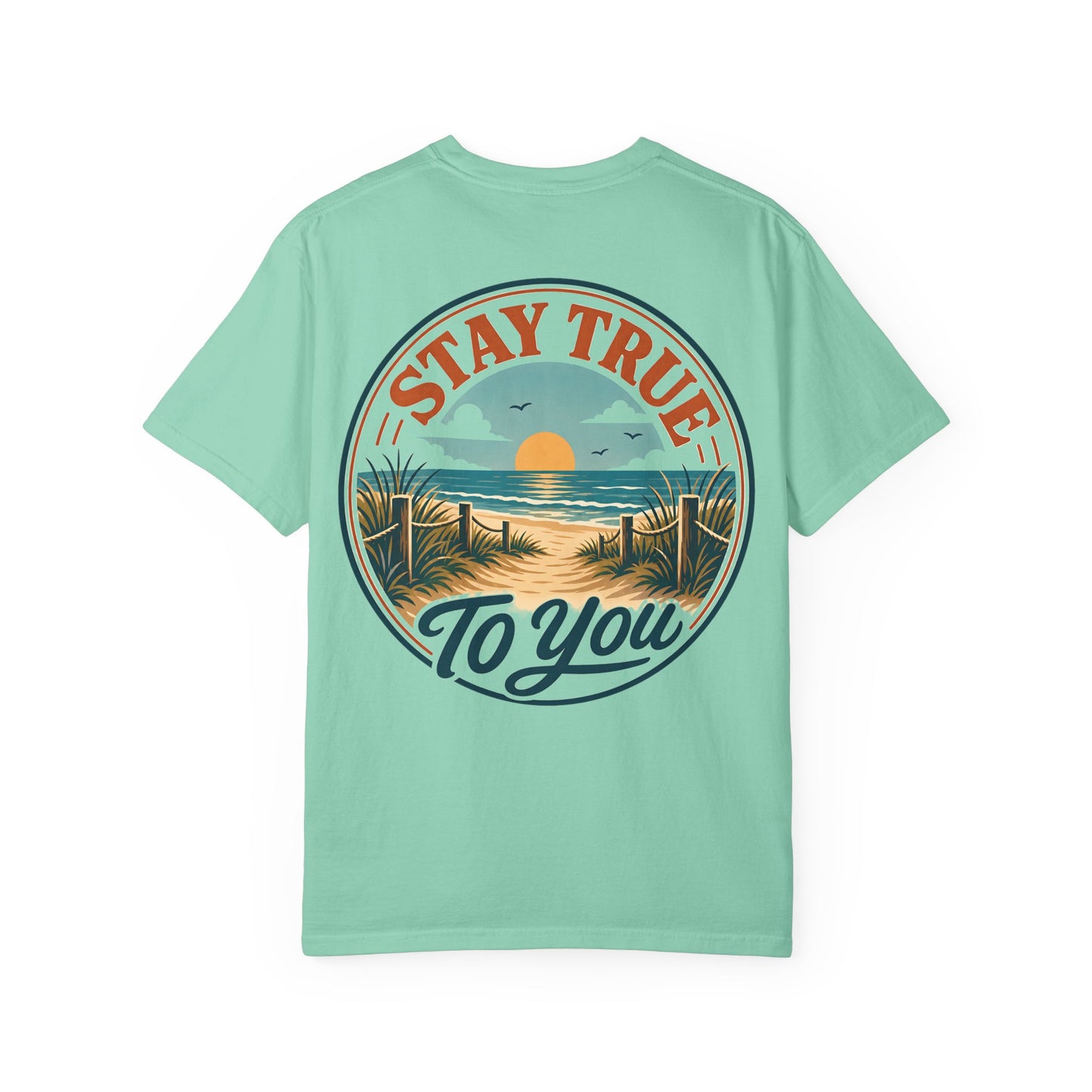 T-Shirt — "Stay True to You" Beach Sunset Graphic
