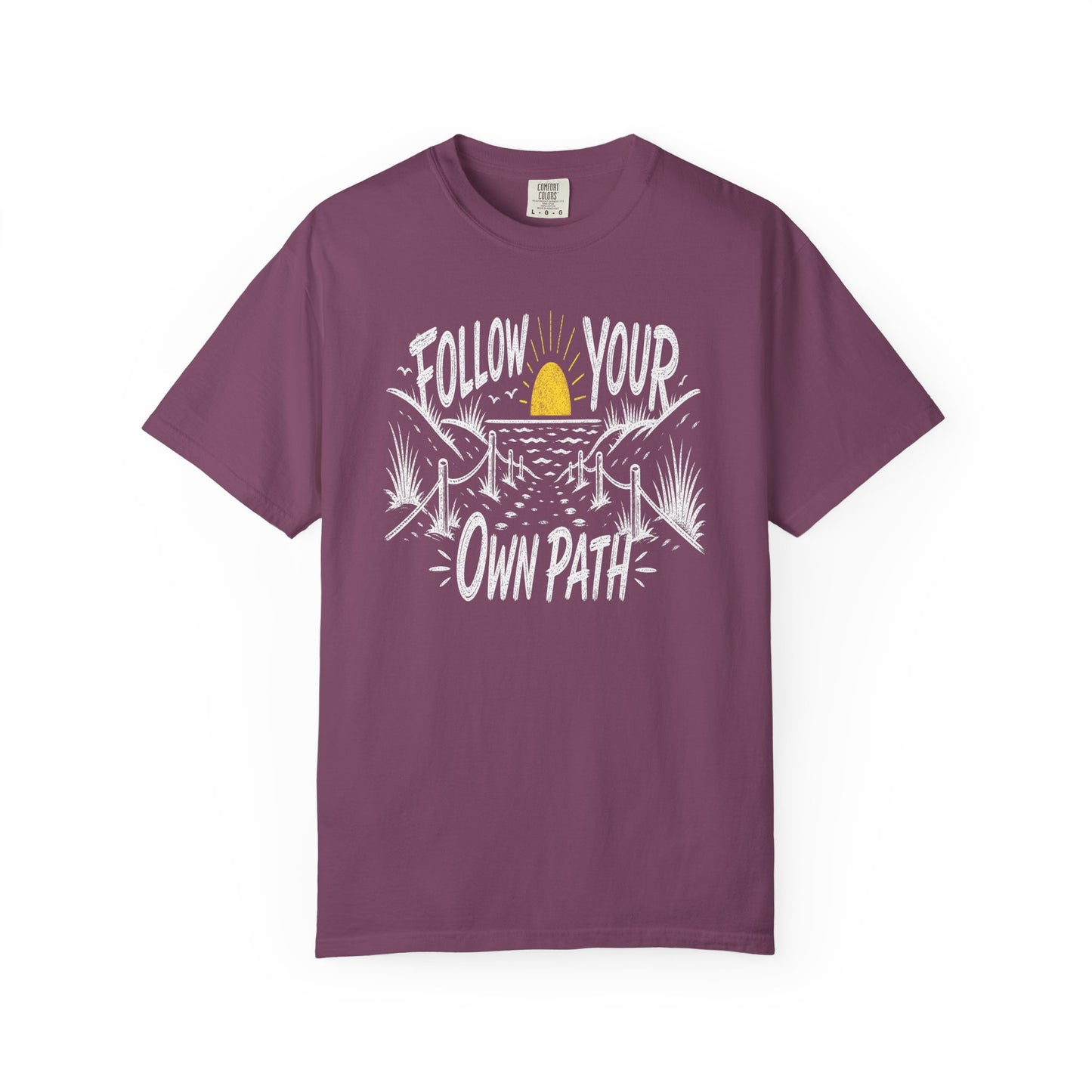 Follow Your Own Path T-Shirt — Inspirational Adventure Graphic Tee