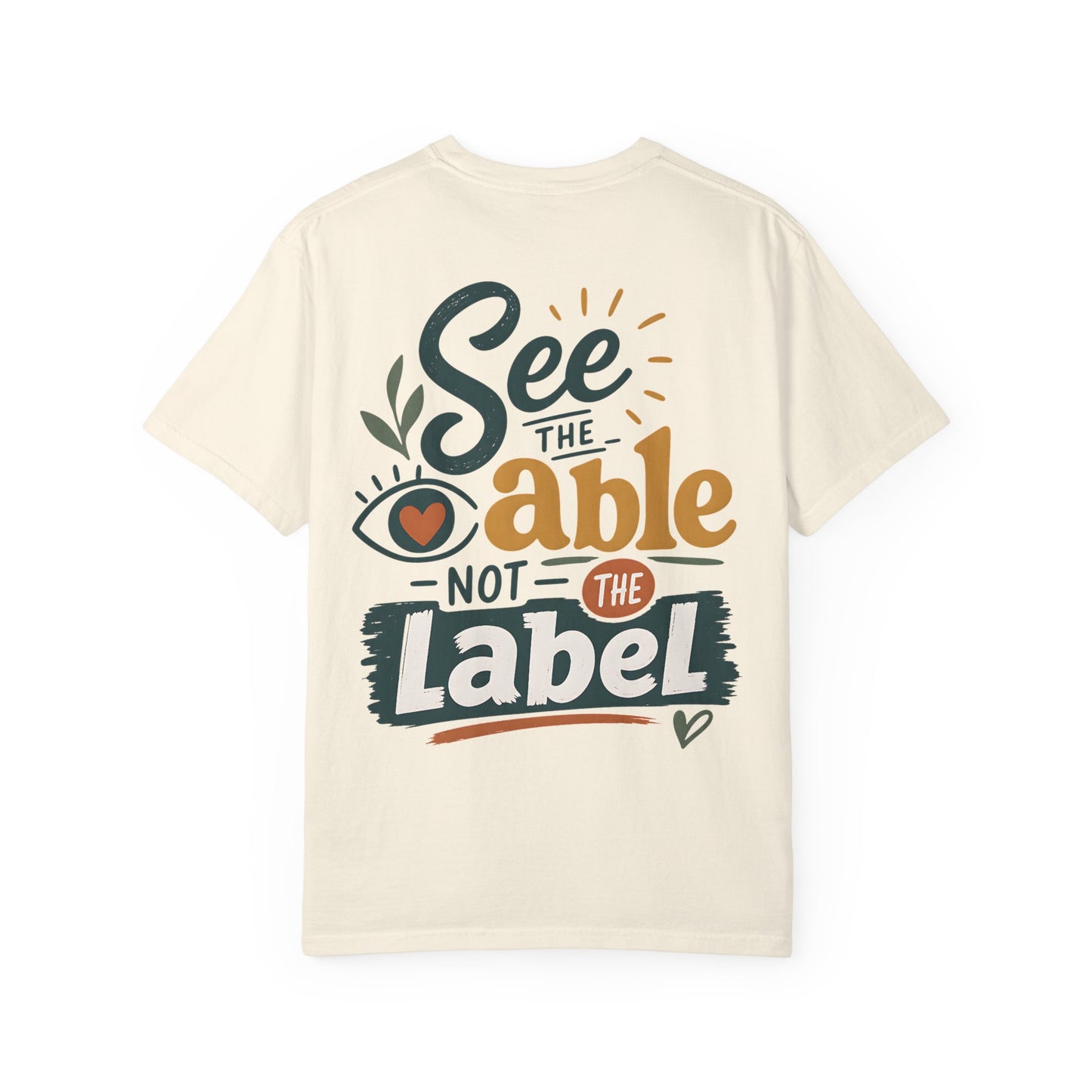 See the Able Not the Label T-Shirt — Disability Awareness Inspirational Tee