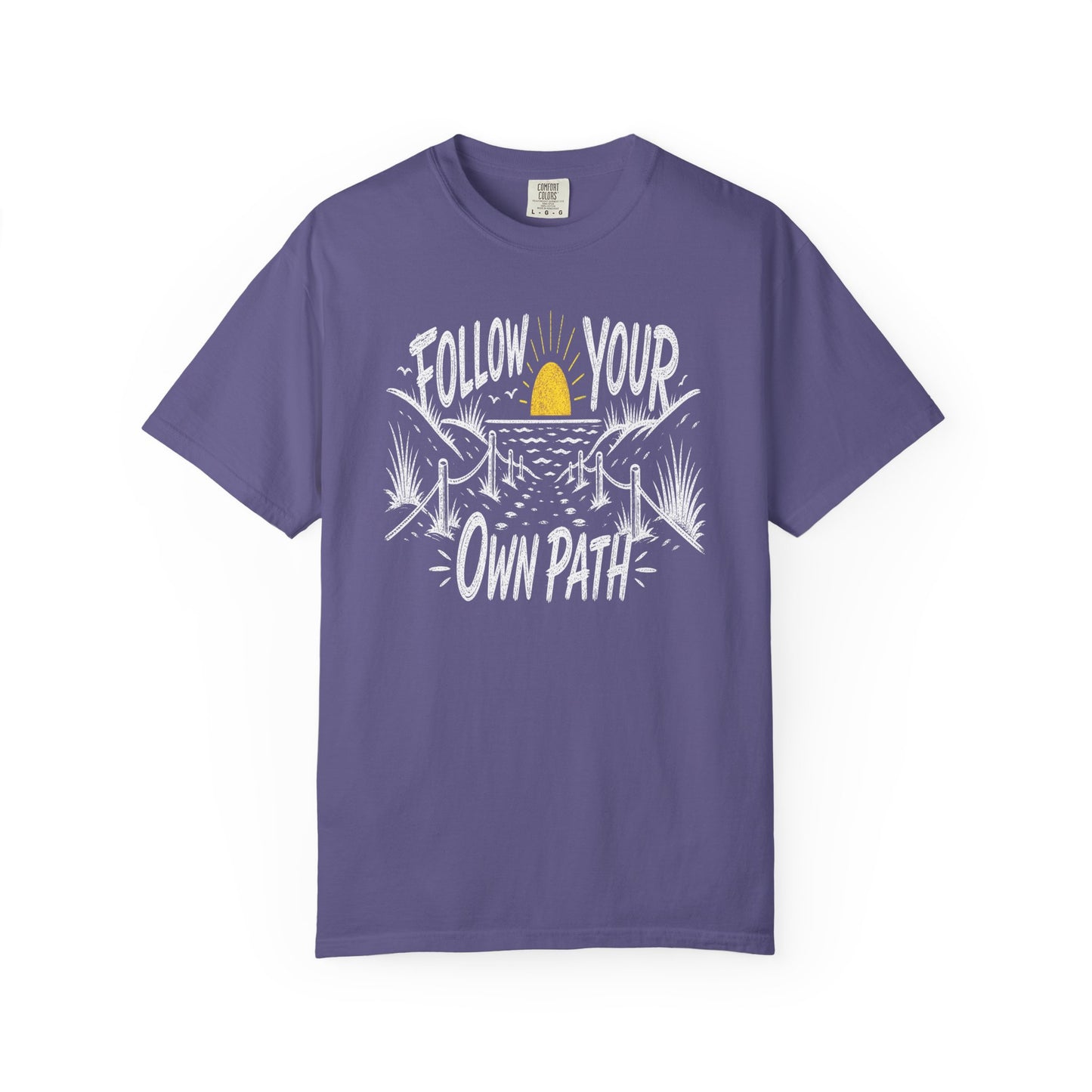 Follow Your Own Path T-Shirt — Inspirational Adventure Graphic Tee