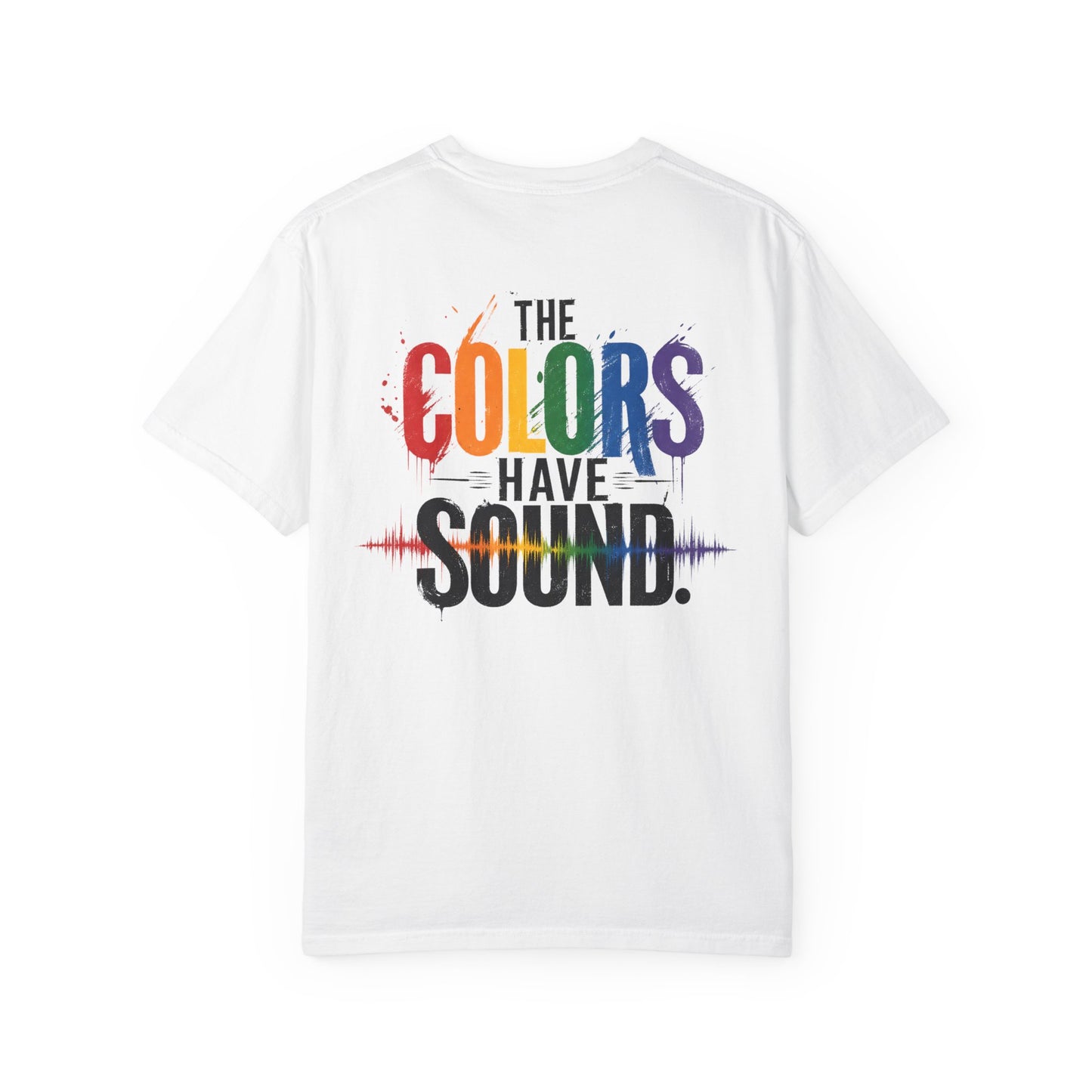 "The Colors Have Sound" Crossed sensory experiences - Synesthesia Tee-Shirt
