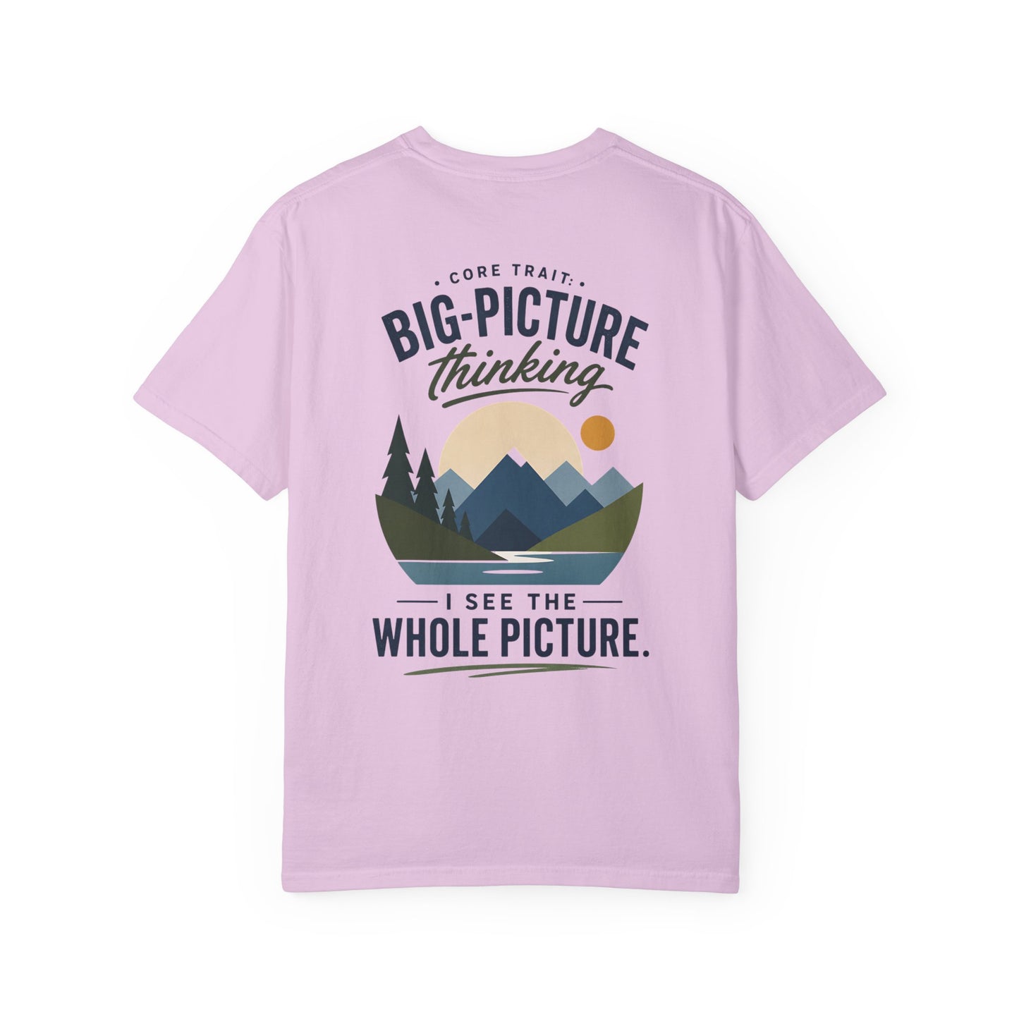 Big-Picture Thinking T-Shirt — 'I See the Whole Picture' Graphic Tee