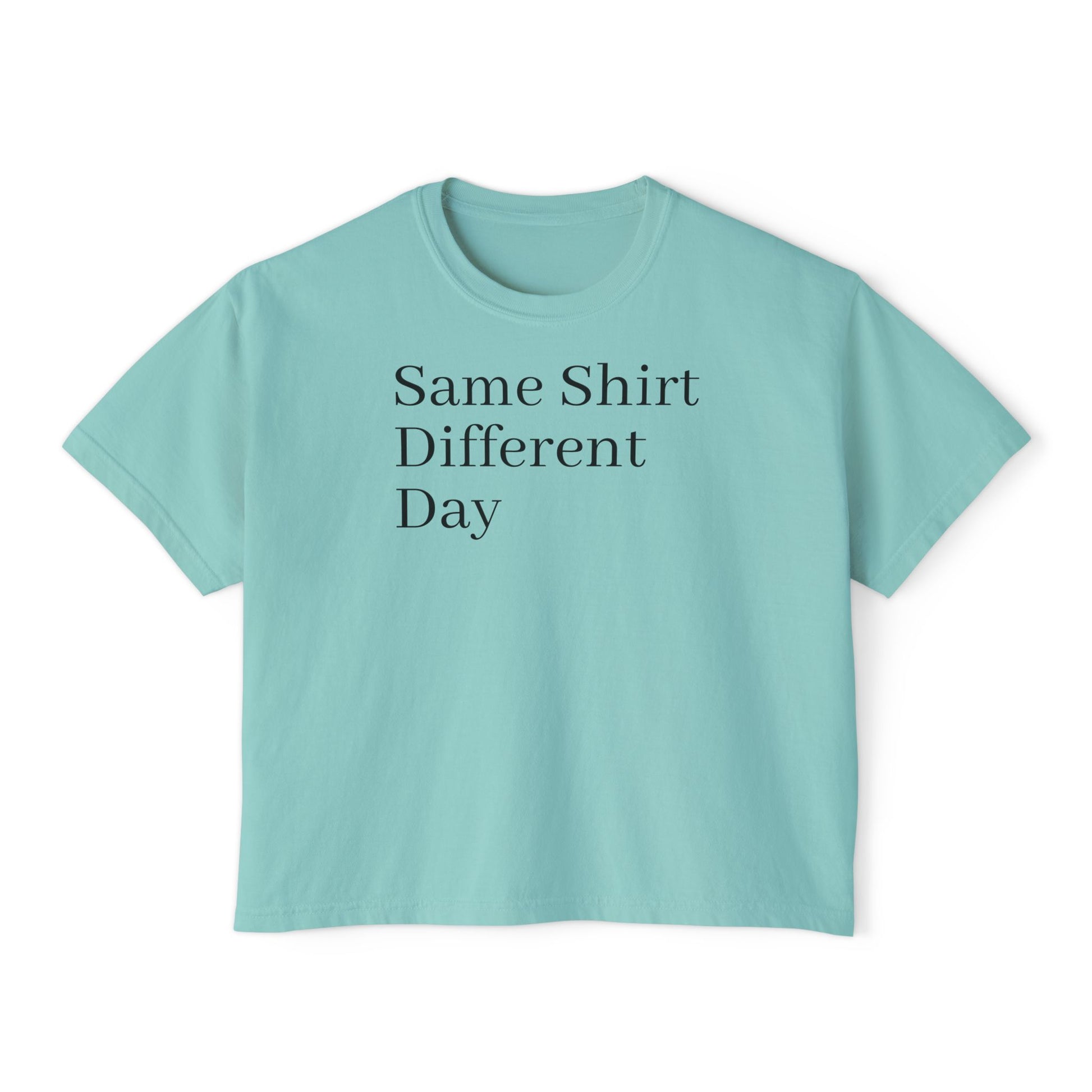 Same Shirt Different Day Boxy Tee — Womens Casual Graphic Tee image