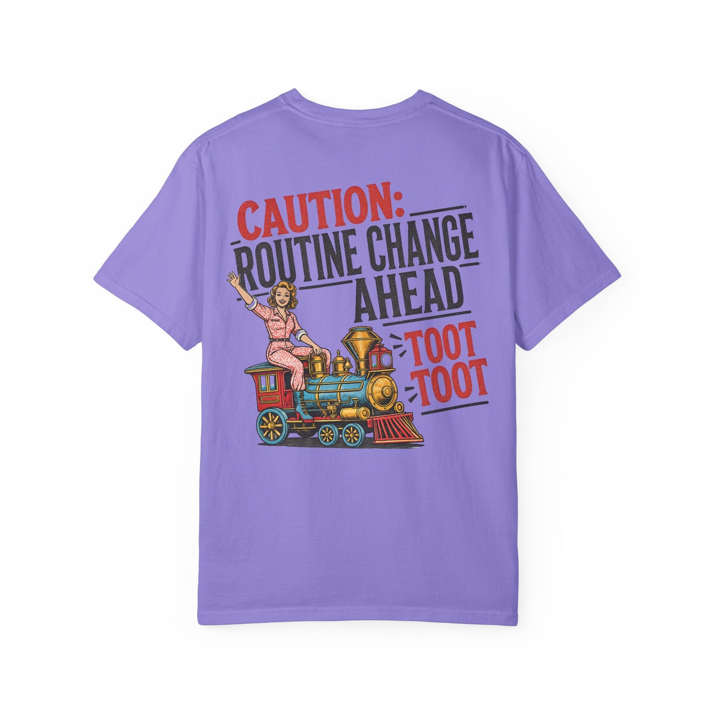 "Caution: Routine Change Ahead — Toot Toot" Vintage Train Graphic BACK PRINT