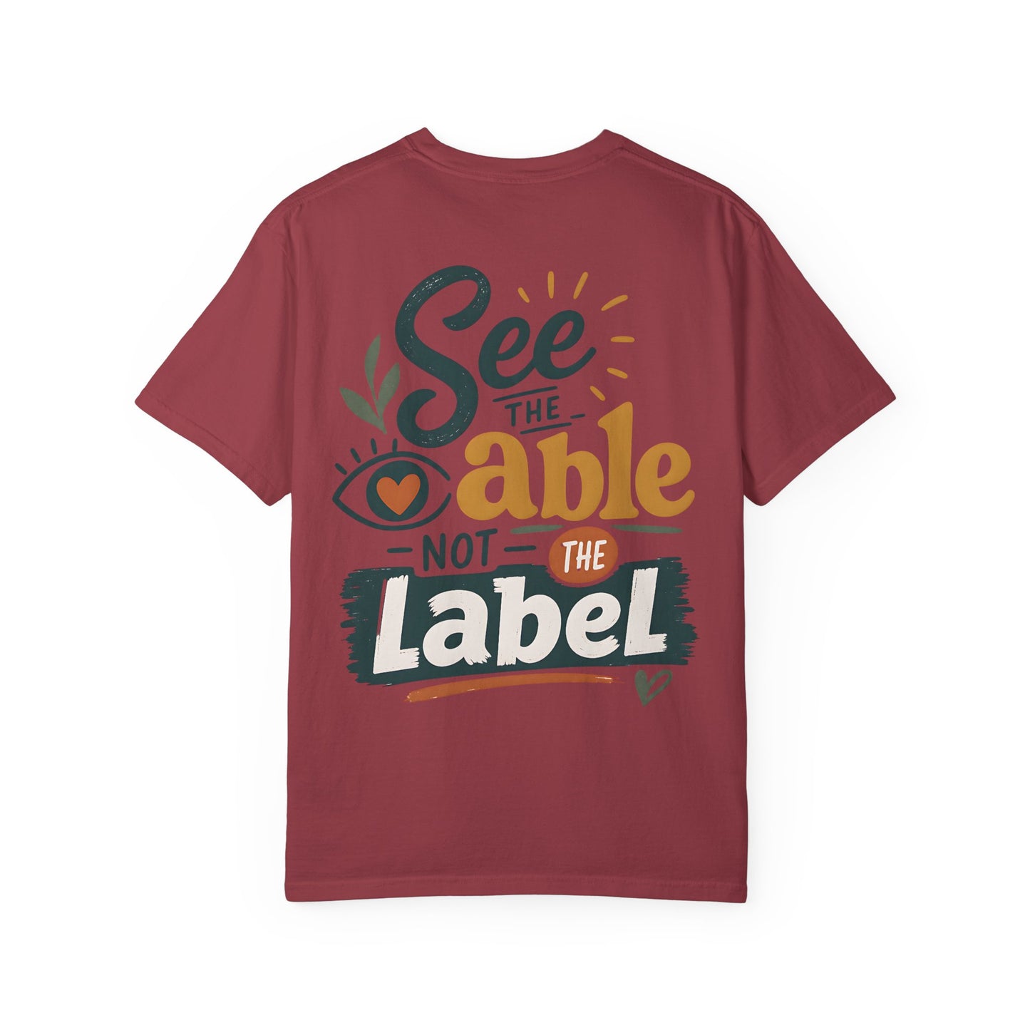 See the Able Not the Label T-Shirt — Disability Awareness Inspirational Tee