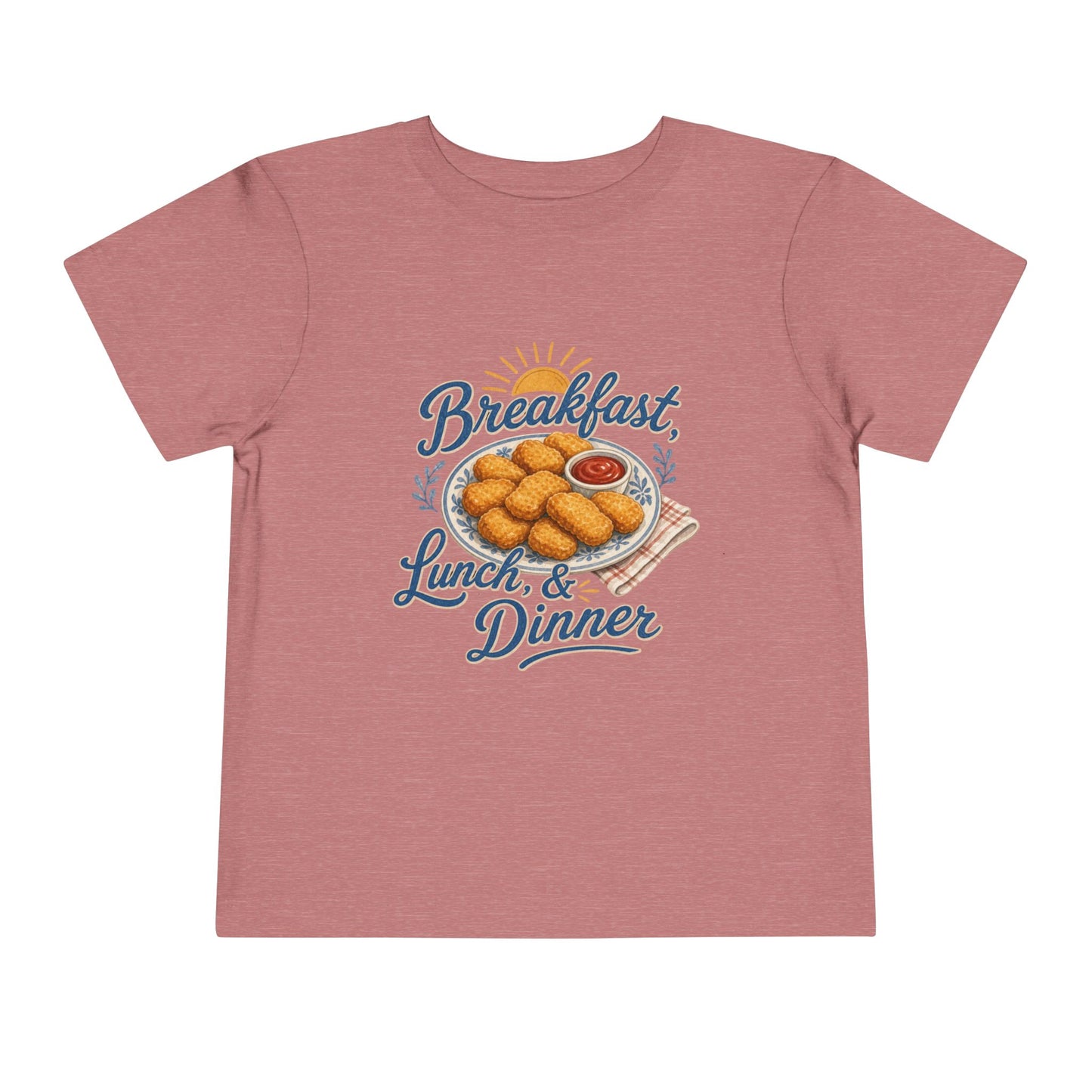 "Breakfast, Lunch & Dinner" Chicken Nugget Shirt Toddler Tee