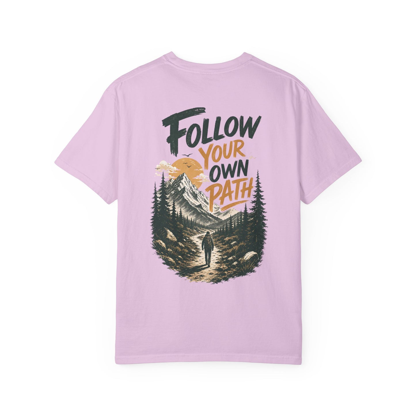 Follow Your Own Path T-Shirt — Mountain Hiking Graphic Tee