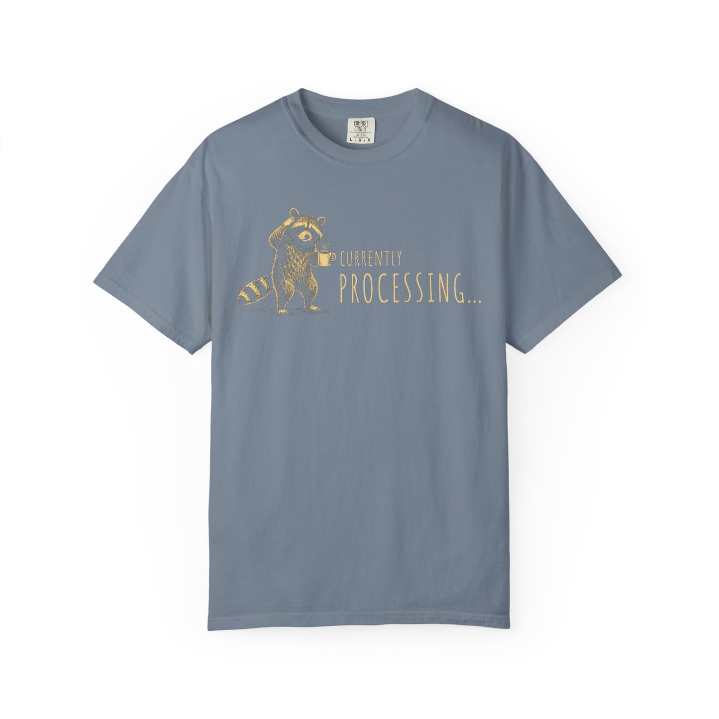 Currently Processing Raccoon T-Shirt