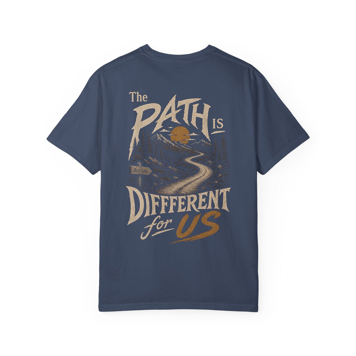 "The Path Is Different For Us" (Autistic) T‑Shirt — Vintage Nature Graphic Tee