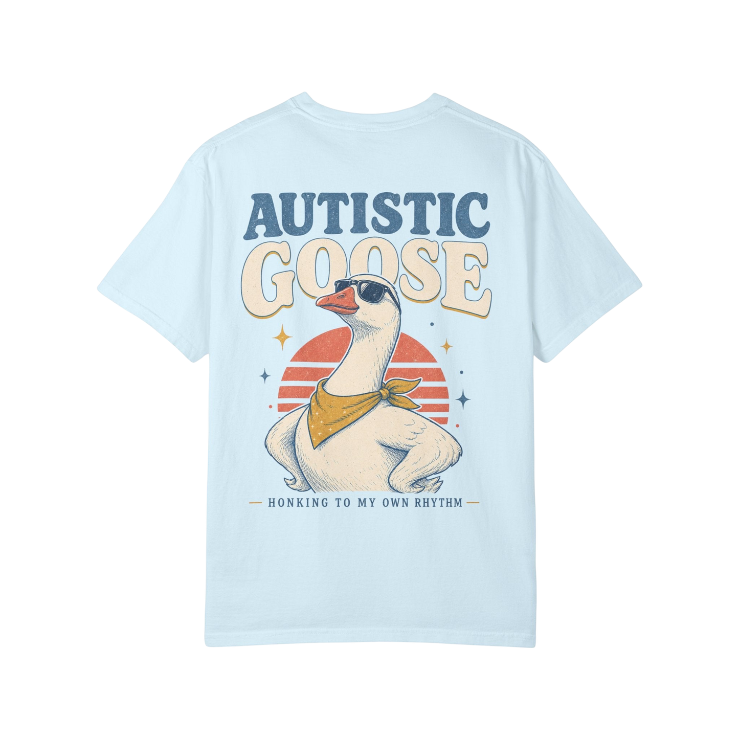 Autistic Silly Goose T-Shirt —BACK PRINT- Retro Silly Goose Design, “Working to My Own Rhythm” Autism Pride Tee
