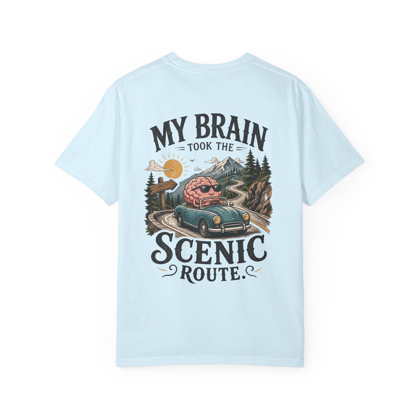 "My Brain Took the Scenic Route" ADHD Graphic Tee