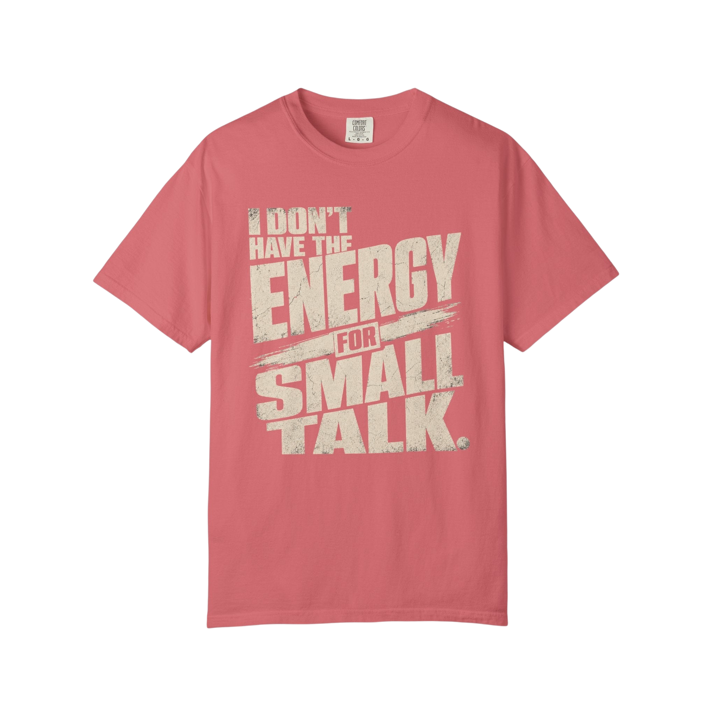 I Don't Have the Energy for Small Talk T-Shirt — Funny Introvert Graphic Tee