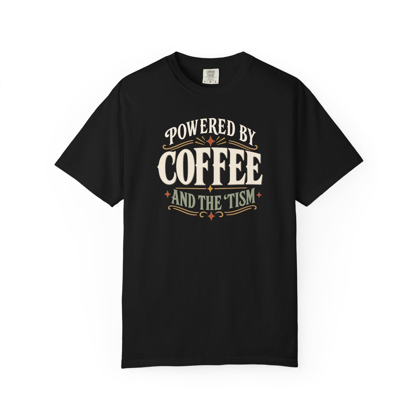 "Powered by Coffee and the 'Tism"  Coffee T-Shirt — Vintage Graphic Tee