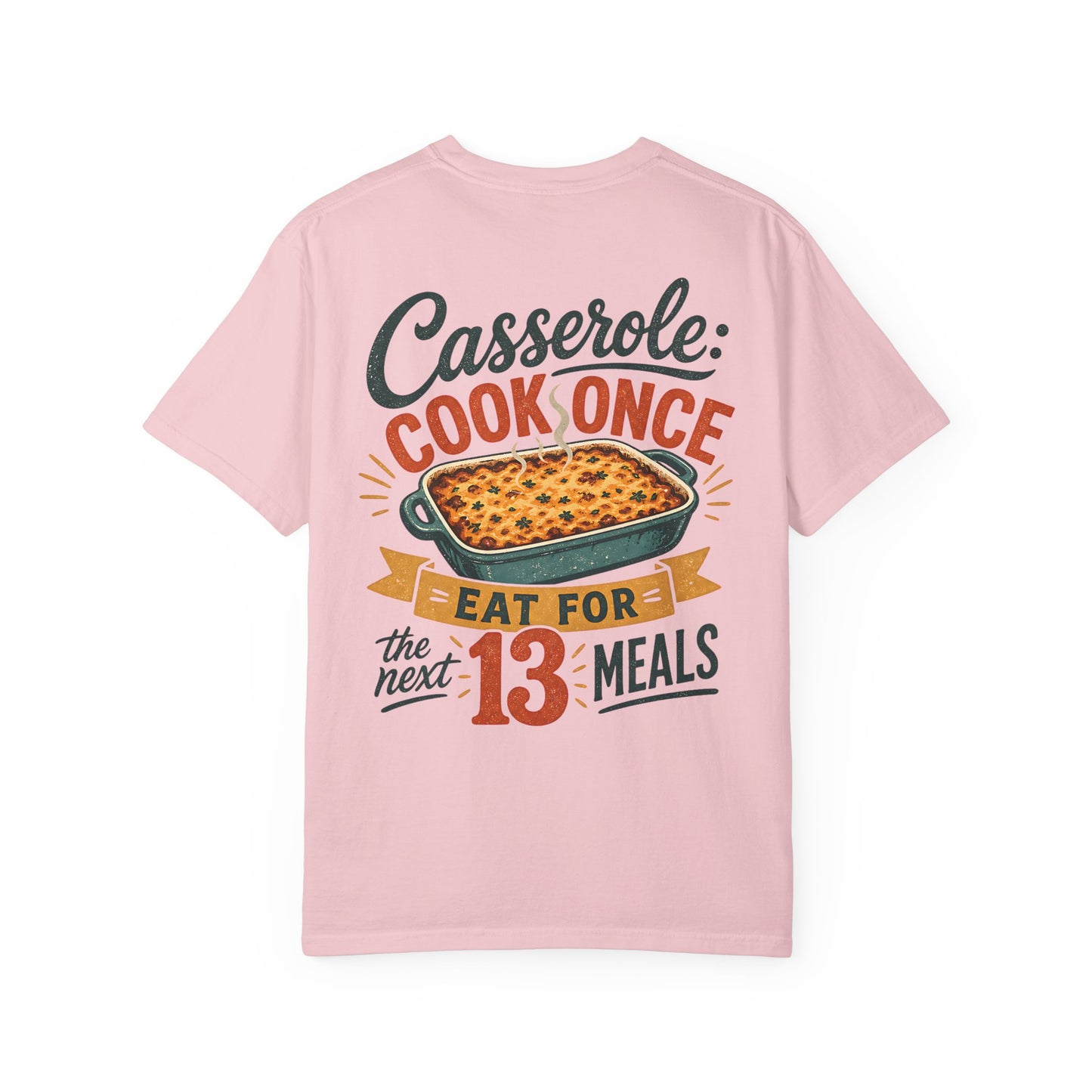 “Casserole: Cook Once, Eat for the Next 13 Meals” Autism Meal Routine Vintage Cooking Kitchen T-Shirt