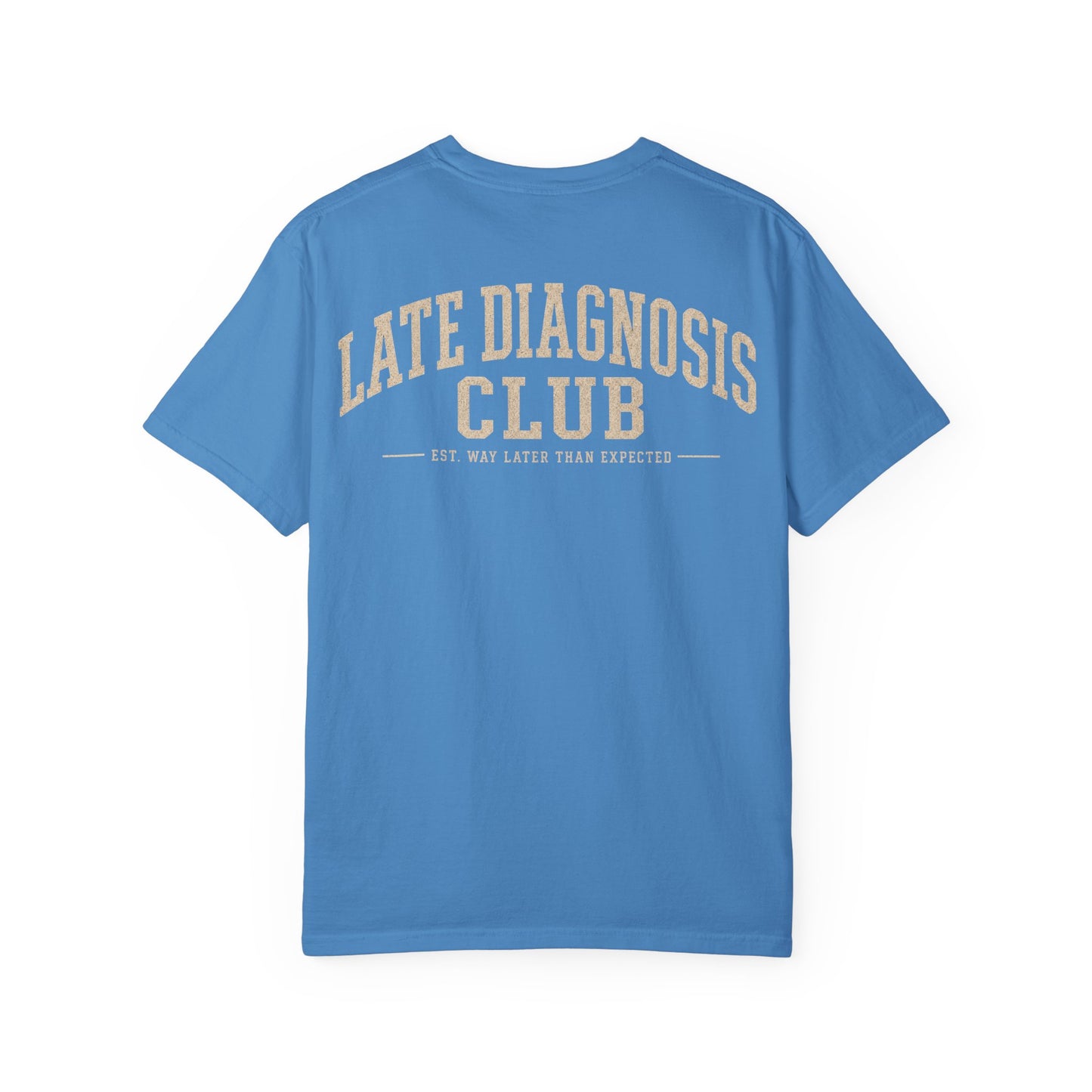 Late Diagnosis Club T-Shirt — Vintage Back Logo Tee BACK PRINT